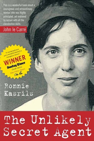 "A wonderful book about a courageous and extraordinary woman who was highly principled, yet endowed by nature with all the clandestine skills."
—John le Carré