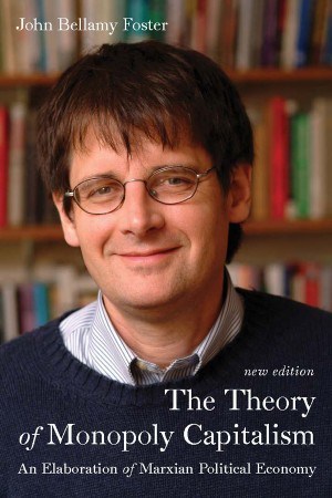 The Theory of Monopoly Capitalism (New Edition)