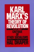 Karl Marx’s Theory of Revolution, Vol IV