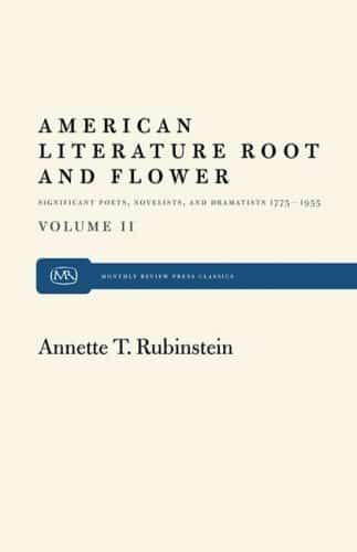 American Literature Root and Flower, Vol. II