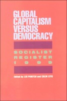 Socialist Register 1999: Global Capitalism Versus Democracy