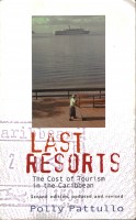 Last Resorts: The Cost of Tourism in the Caribbean