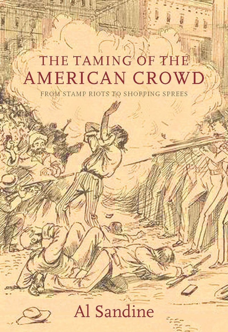 The Taming of the American Crowd