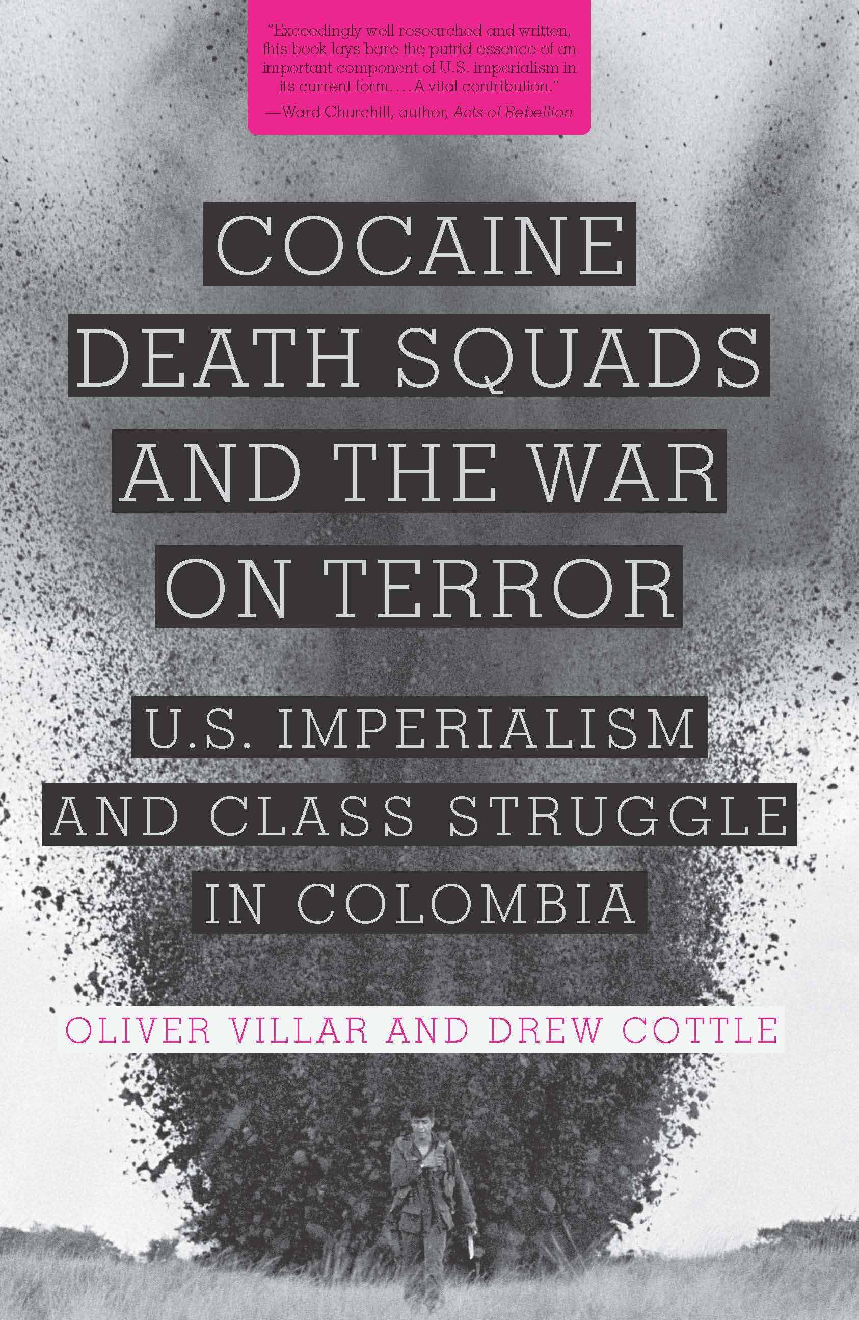 Cocaine, Death Squads, and the War on Terror