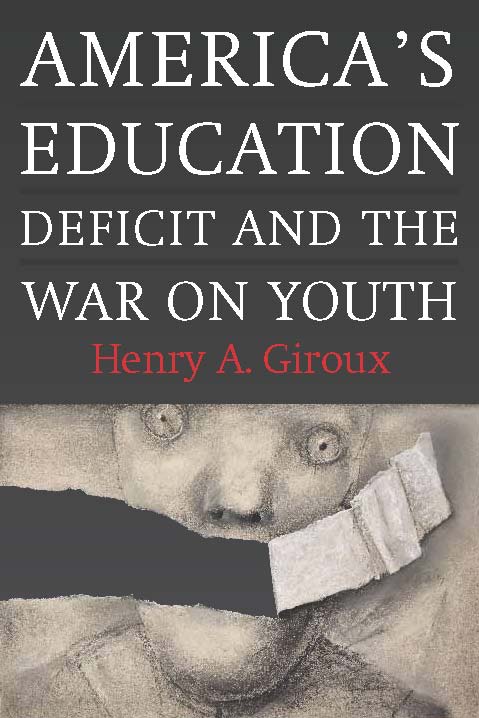 America’s Education Deficit and the War on Youth