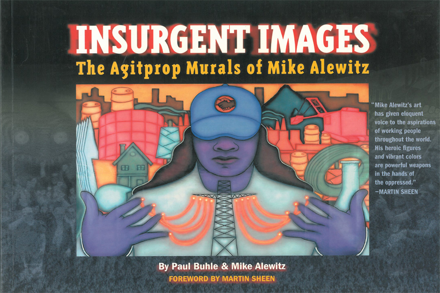 Insurgent Images by Mike Alewitz and Paul Buhle