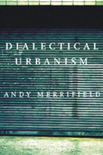 Dialectical Urbanism