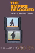 Socialist Register 2005: The Empire Reloaded