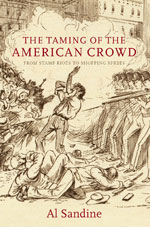 The Taming of the American Crowd