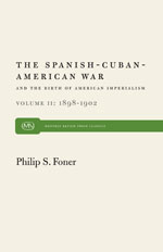 The Spanish-Cuban-American War and the Birth of American Imperialism, Vol. 2