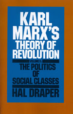 Karl Marx’s Theory of Revolution, Vol II: The Politics of Social Classes