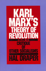 Karl Marx’s Theory of Revolution, Vol IV: Critique of Other Socialisms