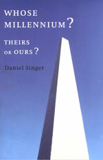Whose Millennium: Theirs or Ours?