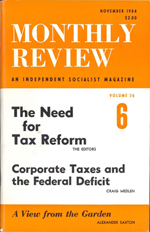 Monthly Review Volume 36, Number 6 (November 1984)