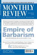 Monthly Review Volume 56, Number 7 (December 2004)