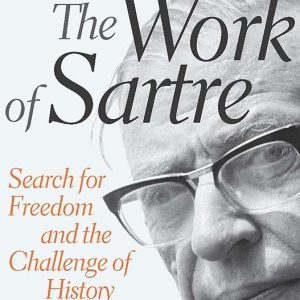 The Work of Sartre by István Mészáros