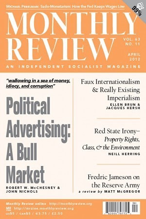 Monthly Review Volume 63, Number 11 (April 2012)