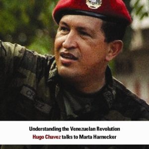 Understanding the Venezuelan Revolution