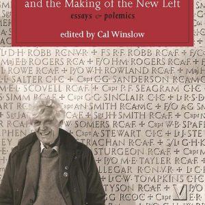 EP Thompson and the Making of the New Left by Cal Winslow