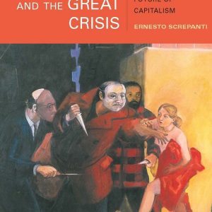 Global Imperialism and the Great Crisis by Ernesto Screpanti