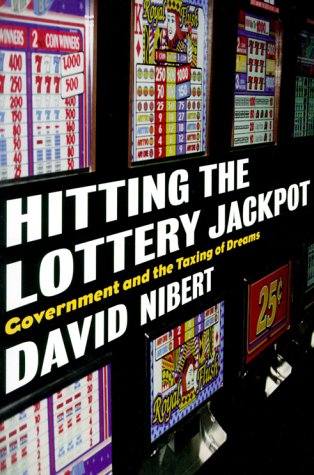 Hitting the Lottery Jackpot: Government and the Taxing of Dreams