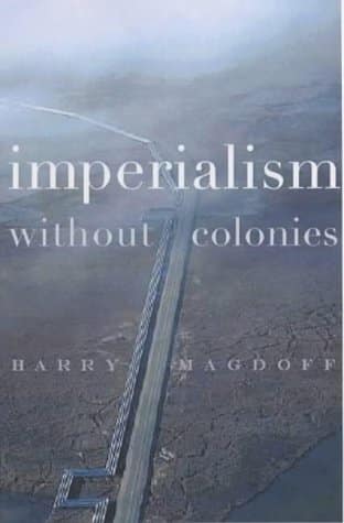 Imperialism Without Colonies