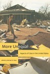 More Unequal: Aspects of Class in the United States