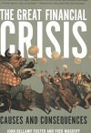 The Great Financial Crisis: Causes and Consequences