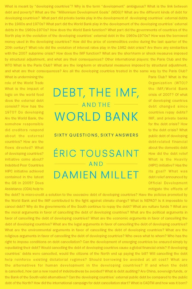 Debt, the IMF, and the World Bank: Sixty Questions, Sixty Answers