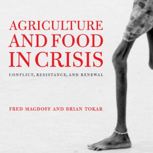 Agriculture and Food in Crisis: Conflict, Resistance, and Renewal