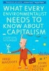 What Every Environmentalist Needs to Know About Capitalism: A Citizen's Guide to Capitalism and the Environment