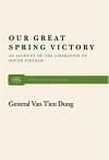Our Great Spring Victory: An Account of the Liberation of South Vietnam