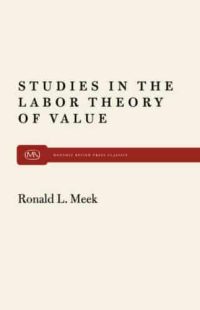 Studies in the Labor Theory of Value