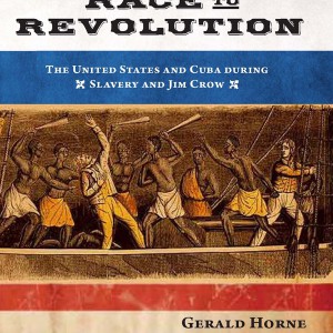 Race to Revolution: The U.S. and Cuba during Slavery and Jim Crow