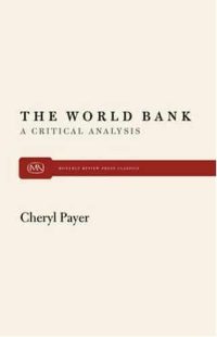 The World Bank: A Critical Analysis