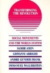 Transforming the Revolution: Social Movements and the World-System