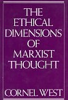 The Ethical Dimensions of Marxist Thought