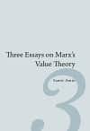 Three Essays on Marx's Value Theory