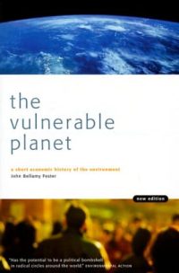 The Vulnerable Planet: A Short Economic History of the Environment