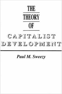 The Theory of Capitalist Development