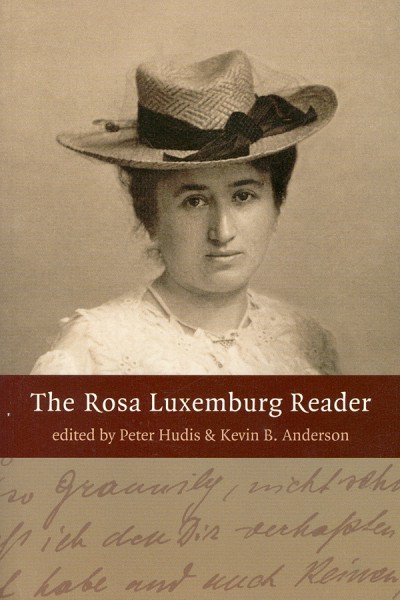 The Rosa Luxemburg Reader | Monthly Review Press