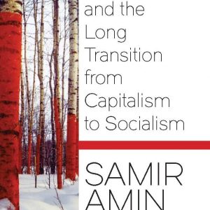 Russia and the Long Transition from Capitalism to Socialism