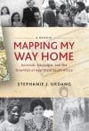Mapping My Way Home: Activism, Nostalgia, and the Downfall of Apartheid South Africa