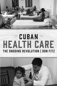 Cuban Health Care: The Ongoing Revolution