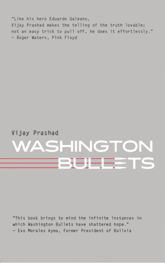 Washington Bullets by Vijay Prashad