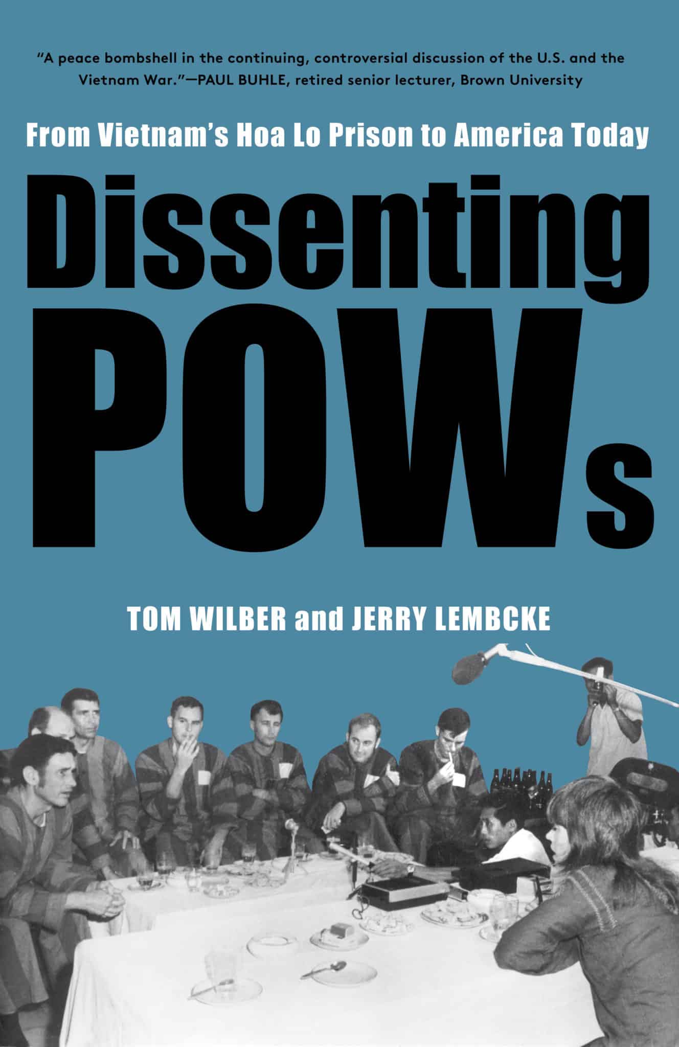 Monthly Review | Dissenting POWs: From Vietnam's Hoa Lo Prison to America  Today