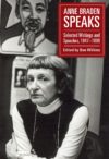 Anne Braden Speaks: Selected Writings and Speeches, 1947-1999