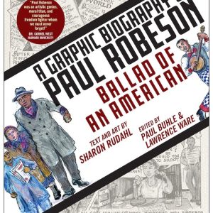 Cover of 'Ballad of an American-A Graphic Biography of Paul Robeson'