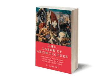 In the public eye: C.G. Beck’s “The Labor of Architecture”