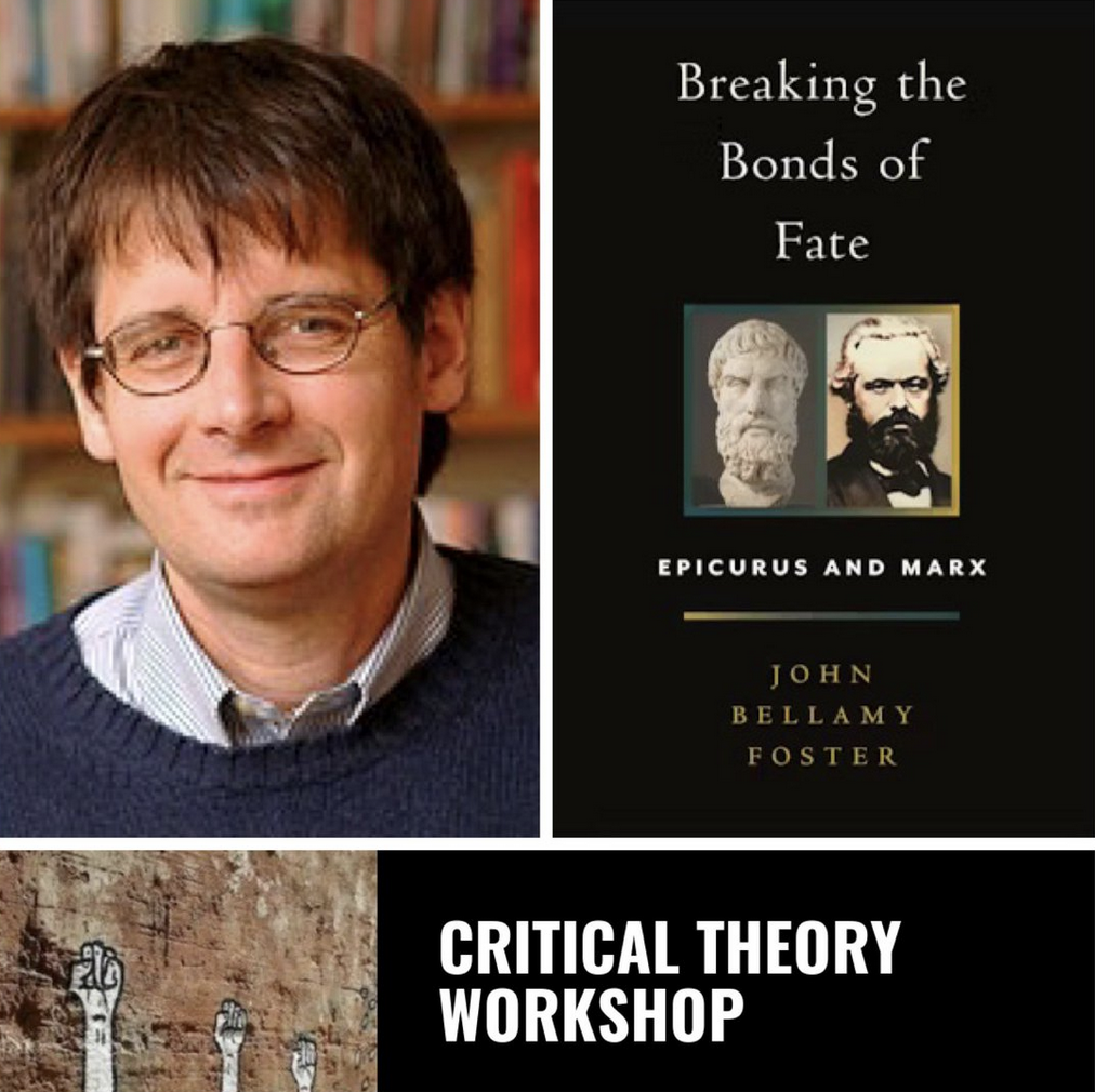 SATURDAY! In the public eye: John Bellamy Foster LIVE with the Critical Theory Workshop